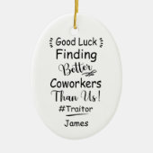 私たちより良い同僚を見つけることが幸運 セラミックオーナメント (正面)