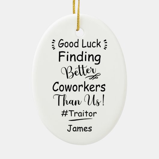 私たちより良い同僚を見つけることが幸運 セラミックオーナメント (裏面)