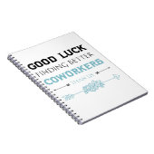 私たちより良い同僚を見つけることが幸運 ノートブック (右側)