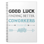 私たちより良い同僚を見つけることが幸運 ノートブック (正面)