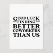 私たちより良い同僚を見つけることが幸運 ポストカード (正面)