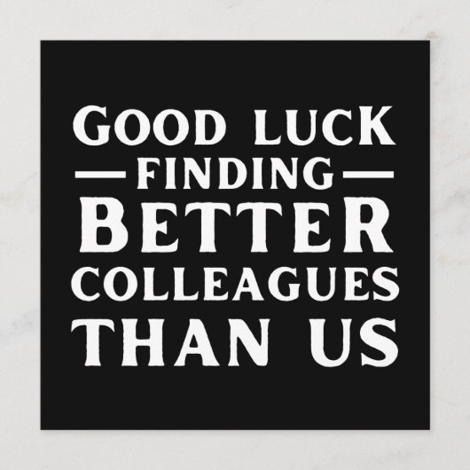 私たちより良い同僚を見つけるのが幸運 アドバイスカード (正面)