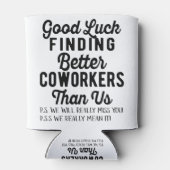 私たちより良い同僚を見つけるのが幸運 缶クーラー (裏面)