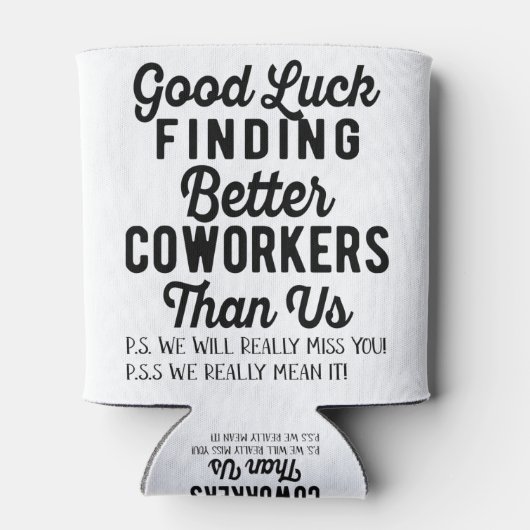 私たちより良い同僚を見つけるのが幸運 缶クーラー (裏面)