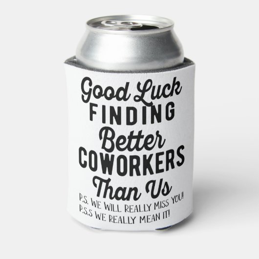 私たちより良い同僚を見つけるのが幸運 缶クーラー (缶裏面)
