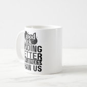 私たちより良い従業員を見つけるのが幸運 コーヒーマグカップ (正面左)