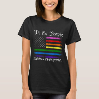 私たちアメリカ国民は全員を意味する 平等を誇りに思うアメリカ Tシャツ