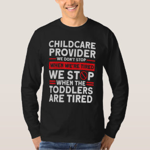 私たちストップは幼児が疲れているナニーの子供の車 Tシャツ