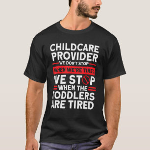私たちストップは幼児が疲れているナニーの子供の車 Tシャツ