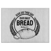私たち与えの今日の毎日のパン聖書の聖句 カッティングボード (正面)