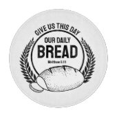 私たち与えの今日の毎日のパン聖書の聖句 カッティングボード (正面)