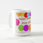 私たち全員からのハッピーバースデー コーヒーマグカップ (正面左)