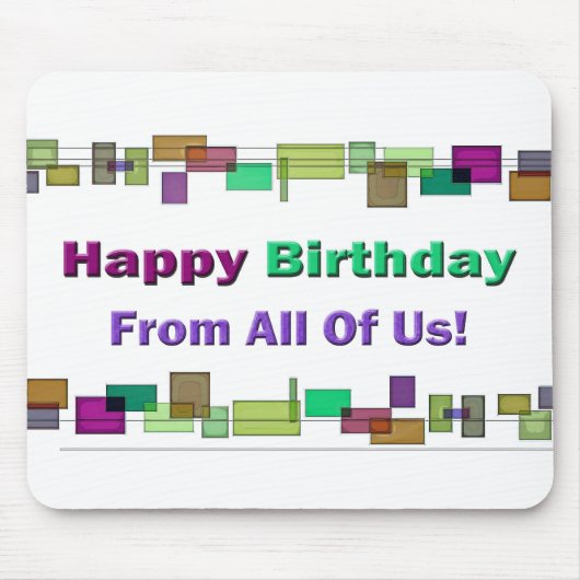 私たち全員からのハッピーバースデー マウスパッド (正面)