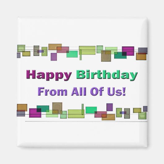 私たち全員からのハッピーバースデー マグネット (正面)