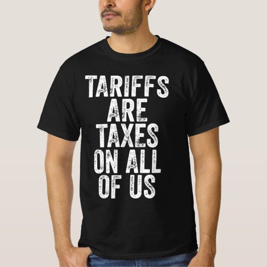 私たち全員への課税 - 関税反対 Tシャツ (正面)