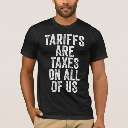 私たち全員への課税 - 関税反対 Tシャツ (正面)