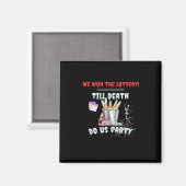 私たち宝くじ - 死が私たちを別つまでパーティー マグネット (正面/裏面)
