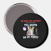 私たち宝くじ - 死が私たちを別つまでパーティ マグネット (正面/裏面)