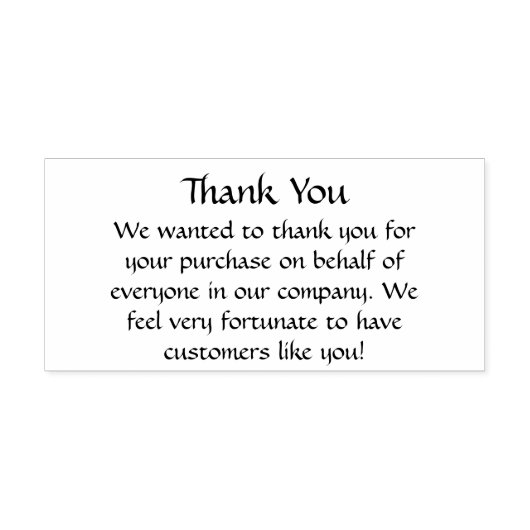 私たち感じは、あなたのような顧客を持って非常に幸運だ ラバースタンプ (インプリント)