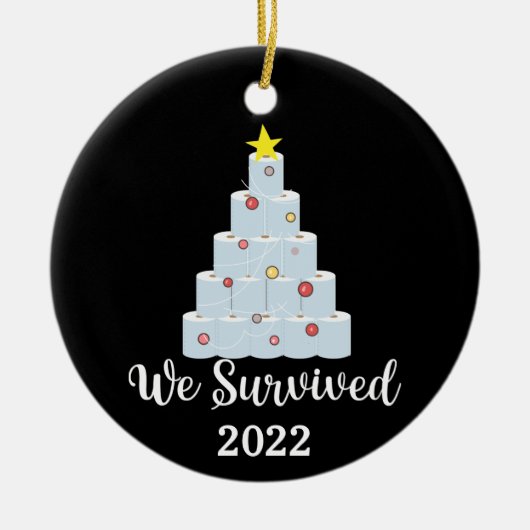 私たち生き延びは2022年を覚えて、トイレの紙 セラミックオーナメント (正面)