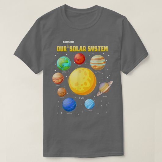 私たち素晴らしの太陽のシステム惑星宇宙科学 Tシャツ (デザイン正面)