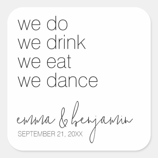 私たち結婚する! 食べて踊る - 現代のウェディング スクエアシール (正面)