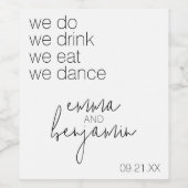 私たち結婚する！飲んで、食べて、踊ろう - 現代のウェディング ワインラベル (シングルラベル)