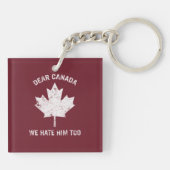 私たち親愛はカナダ彼が政治的抗議を嫌い キーホルダー (裏面)