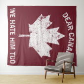 私たち親愛はカナダ彼が政治的抗議を嫌い タペストリー (インサイチュ(横))