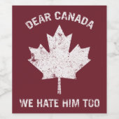 私たち親愛はカナダ彼が政治的抗議を嫌い ワインラベル (シングルラベル)