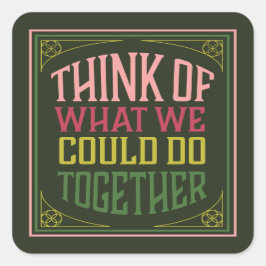 私た考えちの一緒にできる事について スクエアシール