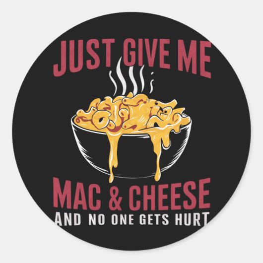 私だけ与えのMac&チーズと誰も傷つけない ラウンドシール (正面)