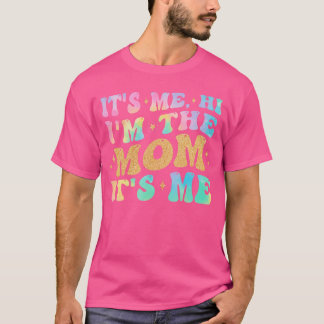 私だよ、こんにちは、私のママだよ、私だよ 面白いママのプレゼント 女性向け Tシャツ