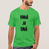 私とあなたのためのフィンランド語の言葉 Tシャツ (正面)