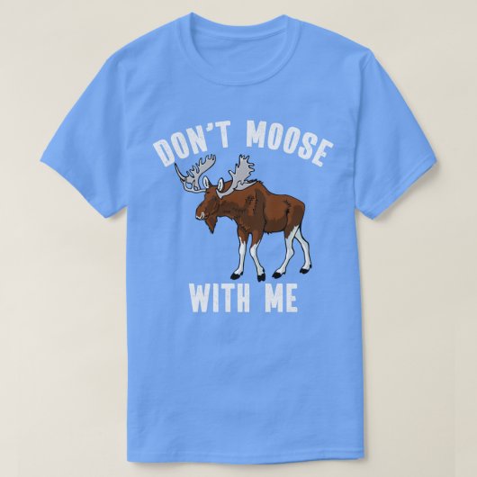 私とムースおもしろいAlaskan Bull Mose Pun Tシャツ (デザイン正面)