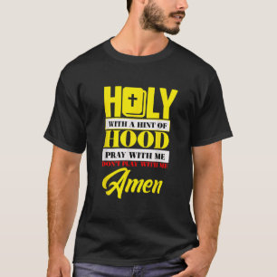 私と一緒にフードのヒント祈と神聖なWiで遊はない Tシャツ