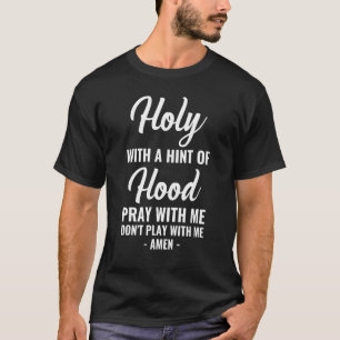 私と一緒にフードのヒント祈と神聖なWiで遊はない Tシャツ