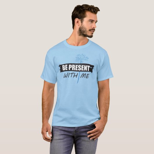 「私と一緒に居て」Tシャツ、デイジー Tシャツ (正面フル)