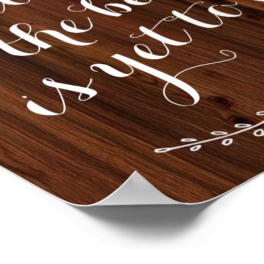 私と一緒に年を取る最高のことはまだ愛の引用文ではない ポスター (角)