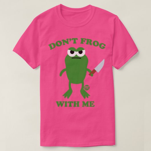 私と一緒に蛙を動かさないで Tシャツ (デザイン正面)