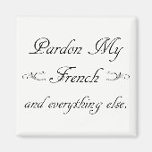 「私と他フランスののすべてをゆるしてね」 マグネット (正面)