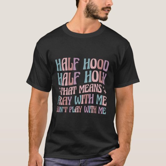 私と半分のフード祈半分の神聖な手段は遊ない Tシャツ (正面)