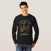私と同じレベルにいたければあなたはメキシコの誇りを持つべき Tシャツ (正面フル)