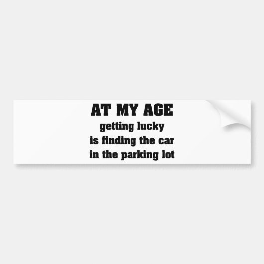 私と同じ年齢で バンパーステッカー (正面)