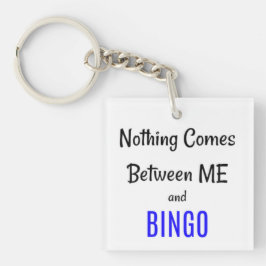 「私と来BINGOの間に何もない」 キーホルダー