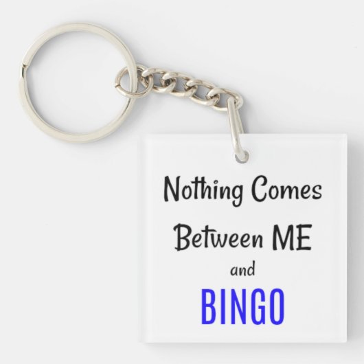 「私と来BINGOの間に何もない」 キーホルダー (正面)