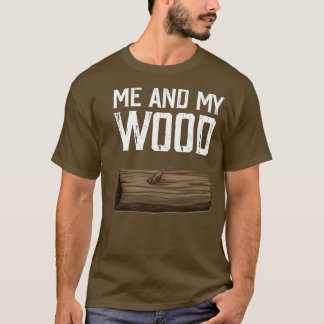 私と私の木材7 Tシャツ