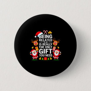 私と血縁関係にあるのだから面白いクリスマスの家族のXmasパジャマ 缶バッジ