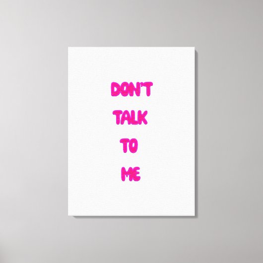 私と話さないで キャンバスプリント (正面)