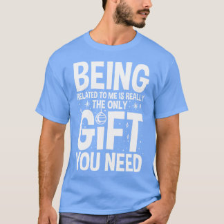 私と関係があるなんて本当に唯一のギフトよ Tシャツ